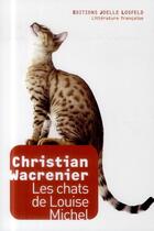 Couverture du livre « Les chats de Louise Michel » de Christian Wacrenier aux éditions Joelle Losfeld