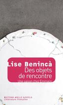 Couverture du livre « Des objets de rencontre ; une saison chez Emmaüs » de Lise Beninca aux éditions Joelle Losfeld