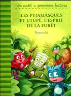 Couverture du livre « Les Pyjamasques et Utupë, l'esprit de la forêt » de Romuald aux éditions Gallimard-jeunesse