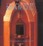 Couverture du livre « Art de vivre au maroc » de Sabine Bouvet aux éditions Flammarion