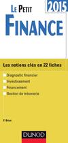 Couverture du livre « Le petit finance 2015 (7e édition) » de Fabrice Briot aux éditions Dunod