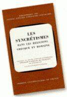 Couverture du livre « Les syncrétismes dans les religions grecque et romaine » de Philonenko aux éditions Puf