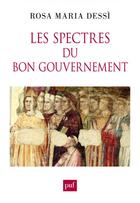 Couverture du livre « Les spectres du bon gouvernement » de Rosa-Maria Dessi aux éditions Puf