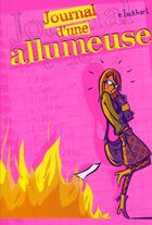 Couverture du livre « Journal d'une allumeuse » de E. Lockhart aux éditions Casterman