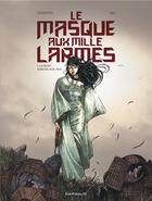 Couverture du livre « Le masque aux mille larmes Tome 1 : la mort marche avec moi » de David Chauvel et Roberto Ali aux éditions Dargaud