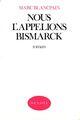 Couverture du livre « Nous l'appelions bismarck » de Marc Blancpain aux éditions Denoel