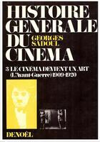 Couverture du livre « Histoire générale du cinéma » de Georges Sadoul aux éditions Denoel