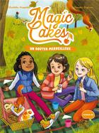 Couverture du livre « Magic cakes Tome 2 : un goûter merveilleux » de Charlotte Grossetete et Daniela Dogliani aux éditions Fleurus