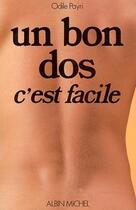 Couverture du livre « Un bon dos, c'est facile » de Odile Payri aux éditions Albin Michel