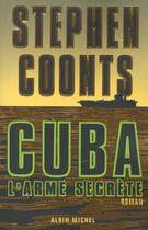 Couverture du livre « Cuba L'Arme Secrete » de Coonts-S aux éditions Albin Michel