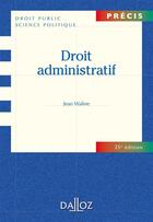 Couverture du livre « Droit administratif ; 25e édition » de Jean Waline aux éditions Dalloz