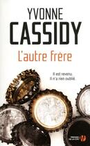 Couverture du livre « L'autre frère » de Yvonne Cassidy aux éditions Presses De La Cite