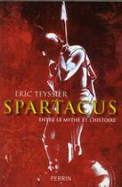 Couverture du livre « Spartacus » de Eric Teyssier aux éditions Perrin