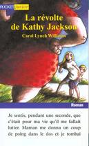 Couverture du livre « Revolte De Cathy Jackson » de William Carol Lynch aux éditions Pocket Jeunesse