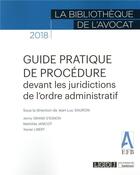 Couverture du livre « Guide pratique de procédure devant les juridictions de l'ordre administratif » de Jean-Luc Sauron et Collectif aux éditions Lgdj