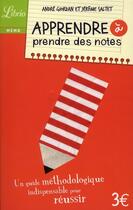 Couverture du livre « Apprendre à prendre des notes » de Andre Giordan et Jerome Saltet aux éditions J'ai Lu