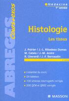 Couverture du livre « Histologie Les Tissus 7ed » de Poirier/Ribadeau Dum aux éditions Elsevier-masson