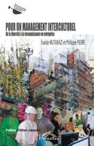 Couverture du livre « Pour un management interculturel de la diversité à la reconnaissance en entreprise » de Evalde Mutabazi et Philippe Pierre aux éditions Editions L'harmattan