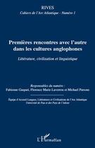 Couverture du livre « Premières rencontres avec l'autre dans les cultures anglophones ; littérature, civilisation et linguistique » de Gaspari/Parsons aux éditions Editions L'harmattan