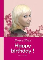 Couverture du livre « Happy birthday ! » de Korinn Sloan aux éditions Amalthee
