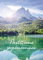 Couverture du livre « Partitions pyrénéennes » de Francoise Fabre Rodes aux éditions Amalthee