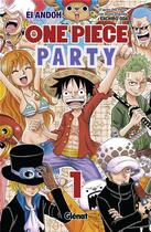 Couverture du livre « One Piece - party Tome 1 » de Eiichiro Oda et Ei Andoh aux éditions Glenat