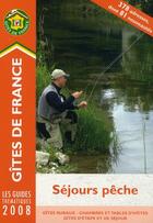 Couverture du livre « Séjours pêche (édition 2008) » de  aux éditions Gites De France