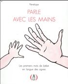 Couverture du livre « Parle avec les mains » de Penelope aux éditions Des Grandes Personnes