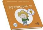 Couverture du livre « Dyslexique ?! » de Zamorano/Courquin aux éditions Ortho360