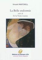 Couverture du livre « La belle endormie » de Vincent Martorell aux éditions Editions Du Masque D'or