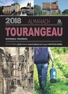 Couverture du livre « Almanach du Tourangeau (édition 2018) » de Herve Berteaux et Gerard Bardon aux éditions Communication Presse Edition