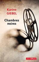 Couverture du livre « Chambres noires » de Karine Giebel aux éditions Libra Diffusio