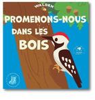 Couverture du livre « Promenons-nous dans les bois » de  aux éditions Walden