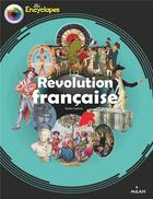 Couverture du livre « La Révolution française » de Sylvain Dorange et Xavier Lozoroz aux éditions Milan