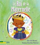 Couverture du livre « Le roi de la maternelle » de Derrick Barnes et Vanessa Branthley--Newton aux éditions Anacaona