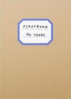 Couverture du livre « Scrapbook : 40 ans de light cone » de Federico Rossin aux éditions Light Cone