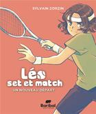 Couverture du livre « Léo, set et match t.1 : un nouveau départ » de Sylvain Zorzin et Marianne Alexandre aux éditions Baribal