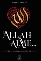 Couverture du livre « Allah aime.. » de Omar Suleiman aux éditions Muslim City