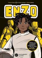 Couverture du livre « Enzo Tome 1 » de Tony Lourenco et Madana et Enzo Lefort aux éditions Blacklephant