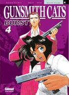 Couverture du livre « Gunsmith cats burst Tome 4 » de Sonoda aux éditions Glenat