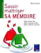 Couverture du livre « Savoir maîtriser sa mémoire » de Sylvie Lair aux éditions Retz