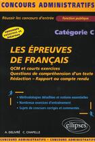 Couverture du livre « Les epreuves de francais - categorie c » de Chapelle/Delivre aux éditions Ellipses