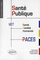 Couverture du livre « Ue7 - la sante publique en paces » de Orban/Pradier aux éditions Ellipses