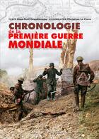 Couverture du livre « Chronologie de la Première Guerre Mondiale » de Jean-Noel Grandhomme aux éditions Ouest France