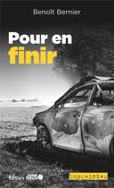 Couverture du livre « Pour en finir » de Benoit Bernier aux éditions Ouest France