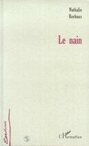 Couverture du livre « Le nain » de Nathalie Herbaux aux éditions L'harmattan
