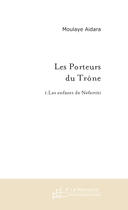 Couverture du livre « Les porteurs du trone » de Moulaye Aidara aux éditions Le Manuscrit