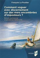 Couverture du livre « Comment voguer avec discernement sur des mers encombrées d'imposteurs ? » de Francois Le Poultier aux éditions Pu De Rennes