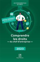Couverture du livre « Comprendre les droits du chef d'entreprise 2023 » de Revue Fiduciaire aux éditions Revue Fiduciaire