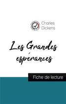 Couverture du livre « Les grandes espérances de Charles Dickens (fiche de lecture et analyse complète de l'oeuvre) » de  aux éditions Comprendre La Litterature